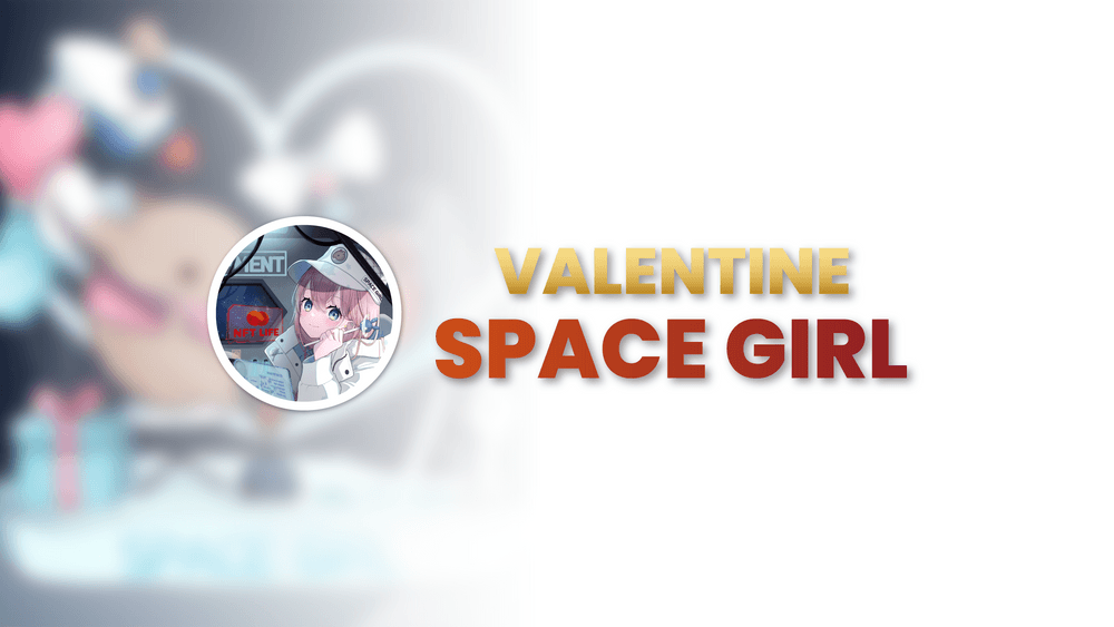 SPACE GIRL VALENTINE