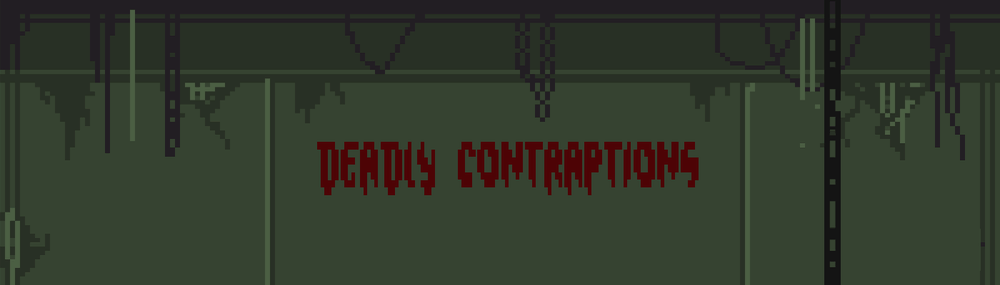 Deadly Contraptions