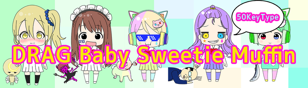 Drag Baby Sweetie Muffin 50Keytype