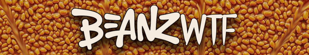 BEAAAANZZWHATTHEFUCKKK