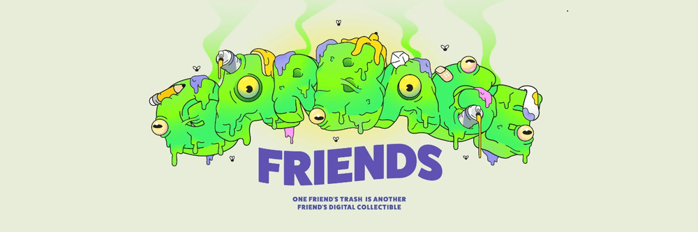 Garbage Friends (Mint is live garbagefriendnft.xyz)