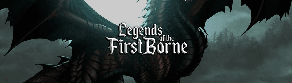 Legends of the FirstBorne