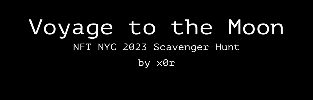 Voyage to the Moon by x0r - NFT NYC 2023 Scavenger Hunt