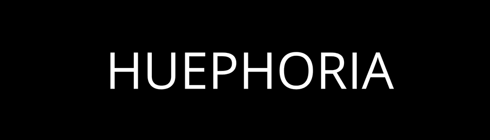 HUEPHORIA