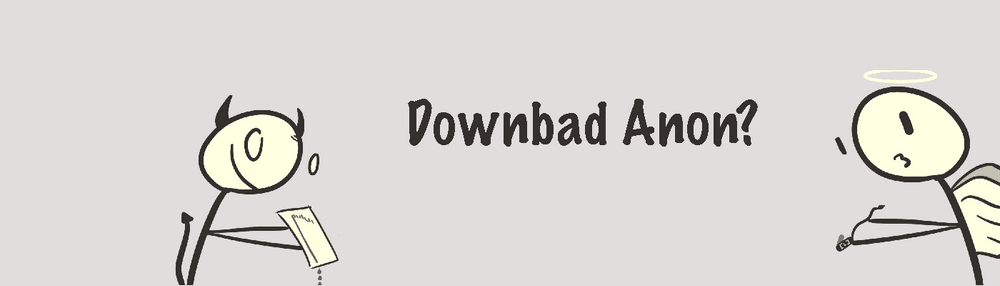 Downbad ?