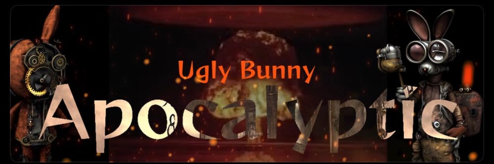 UglyBunny Apocalyptic