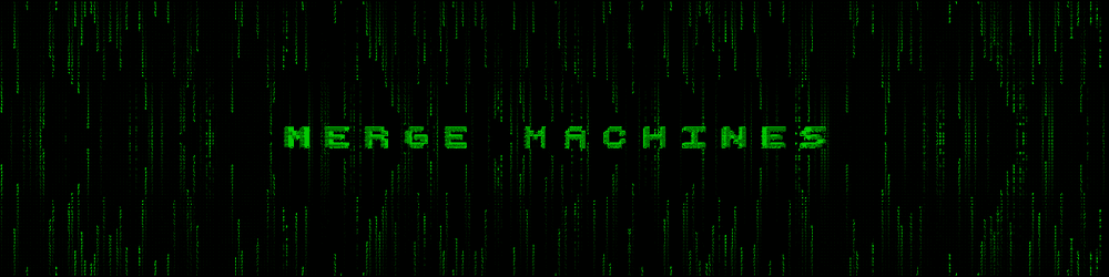 Merge  Machines