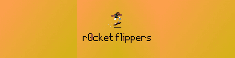 r0cket flippers