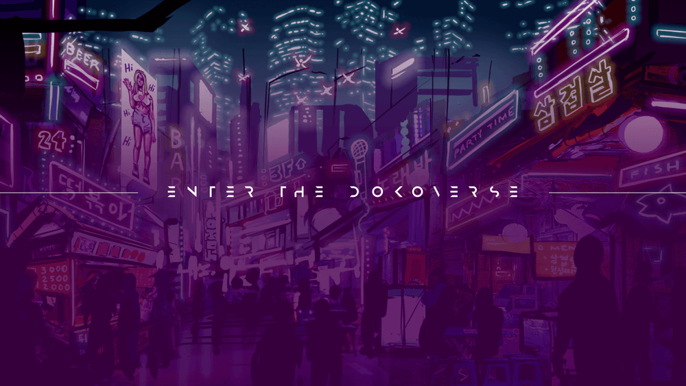 DOKOVERSE - Enter the DOKOVERSE