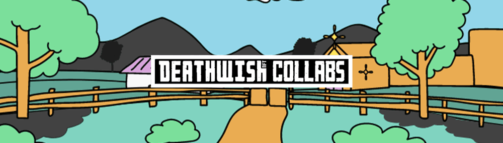 DEATHWISH COLLABS