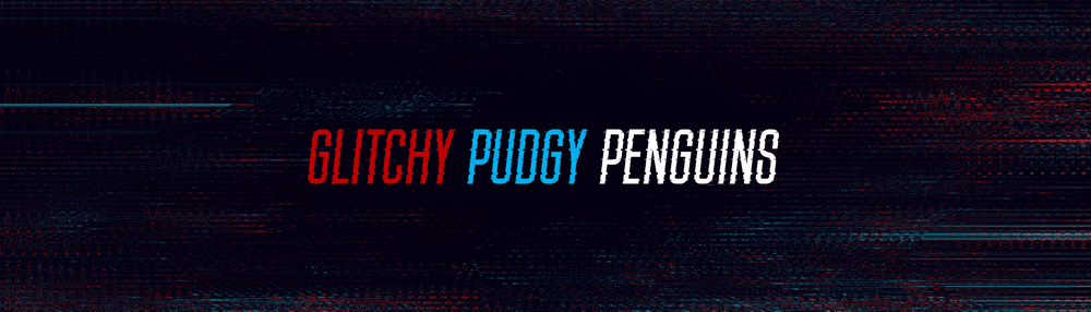 Glitchy Pudgy Penguins