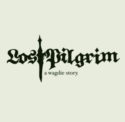 Lost Pilgrim: A WAGDIE Story