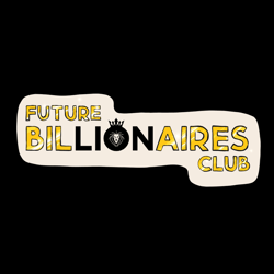 Future Billionaires Club Original