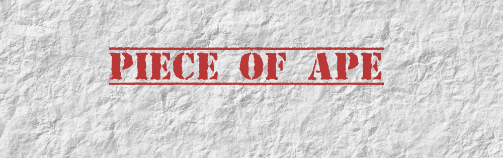 Piece Of Ape