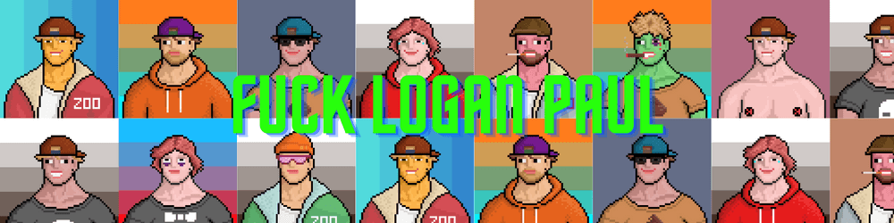 Fuck Logan Paul