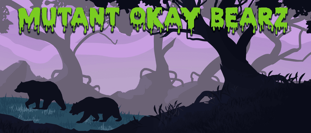 Mutant Okay Bearz
