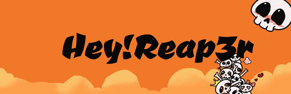 Hey!Reap3r