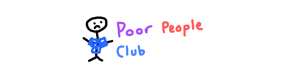POOR PEOPLE CLUB