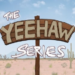 Yeehaw Series