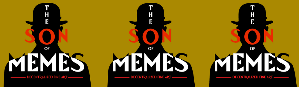 THE SON OF MEMES EDITIONS