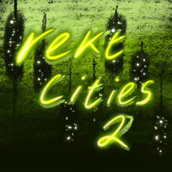 Rekt Cities 2