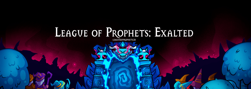 League of Prophets: Exalted