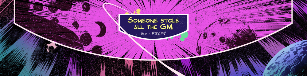 Someone stole all the GM: Ger x Props