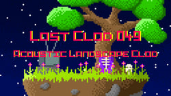 Lost Clod 049 - Acoustic Landscape Clod