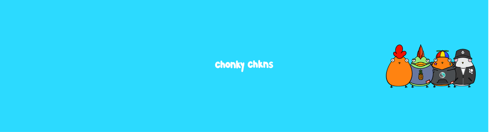 Chonky Chkns[Deprecated - Issue with $FEED, new contract up shortly]