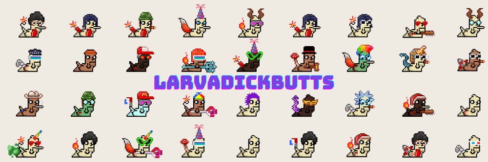 LarvaDickbutts