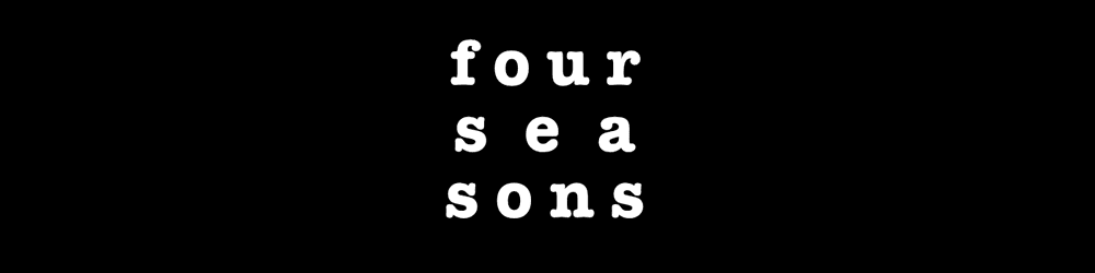 f o u r s e a s o n s