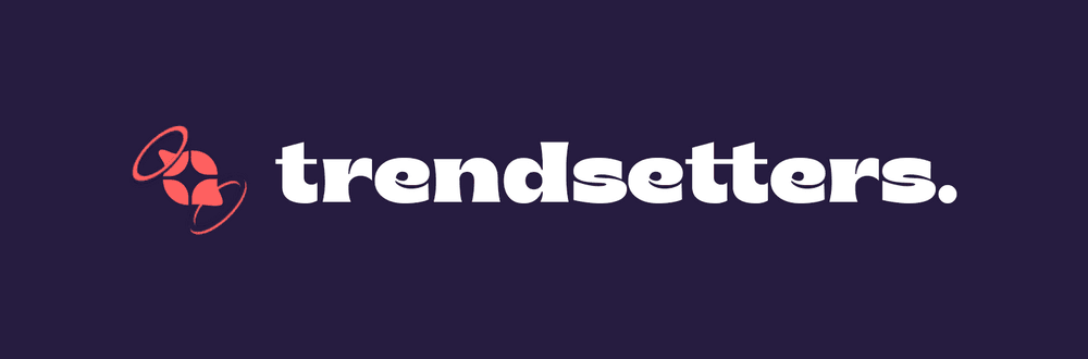 TRENDSETTERS Tickets
