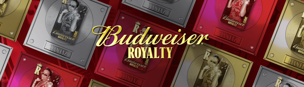 Lian Faz X Budweiser Royalty