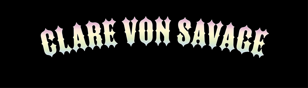 Clare Von Savage Editions