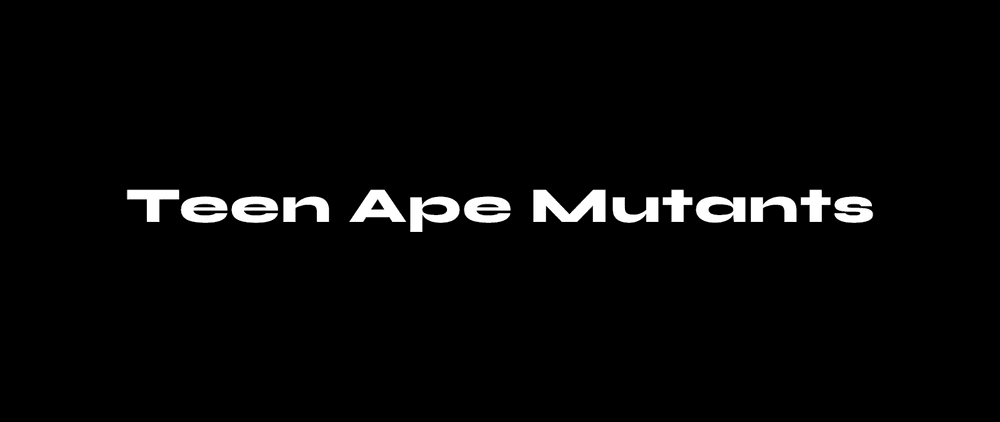 Teen Ape Gang Mutants (TAGM)