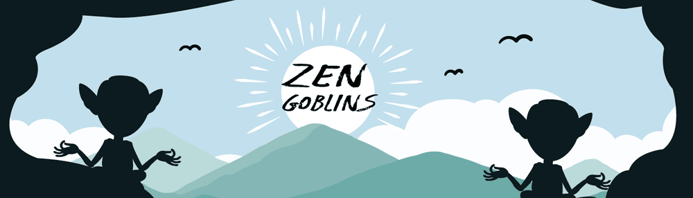 Zen Goblins