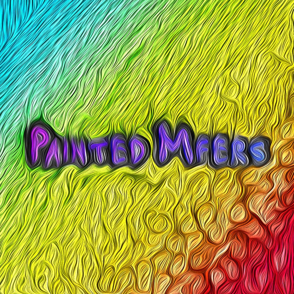 Painted Mfers