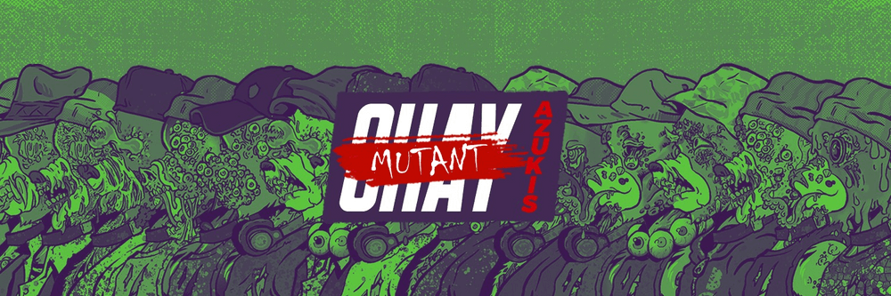 Mutant Okay Azukis