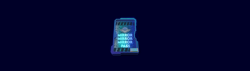 MirrorMirrorMirror Pass