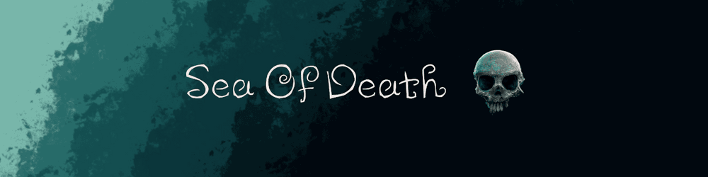 Sea Of Death | Bone Pirates