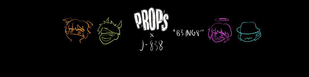 B3ING8: J-838 x Props