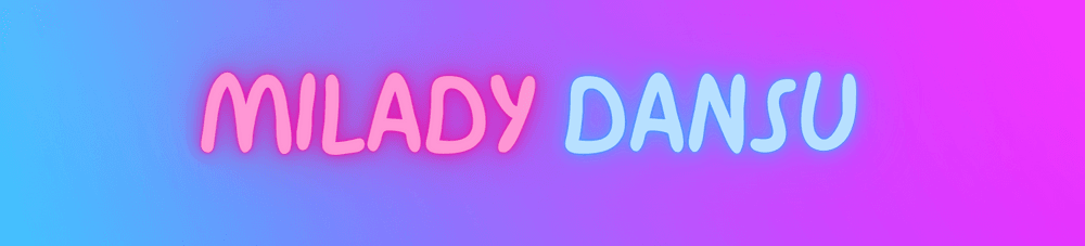 MILADY DANSU