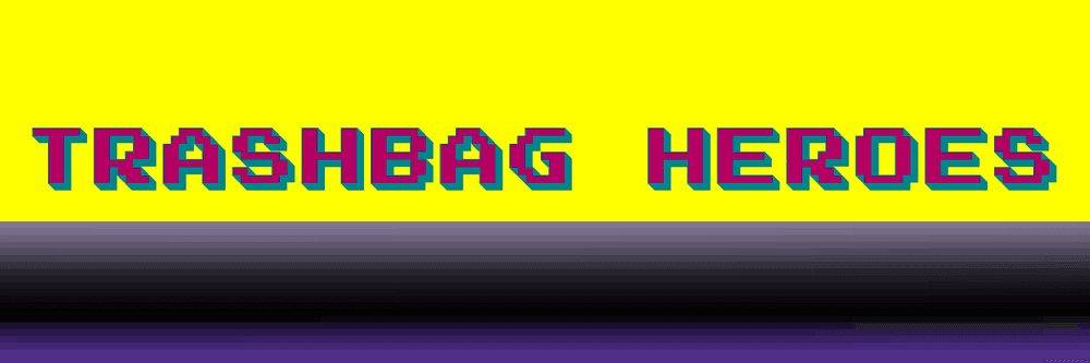 TRASH BAG HEROES by loosetooth