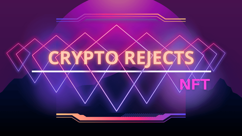 CryptoRejects