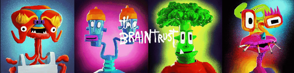 The Braintrust