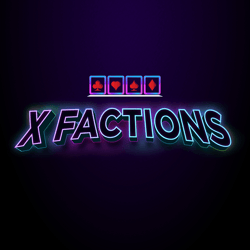 X Factions