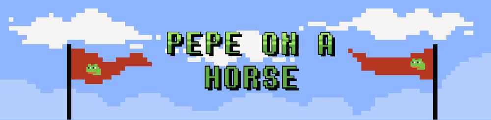Pepe on a Horse