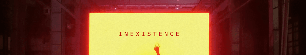 INEXISTENCE