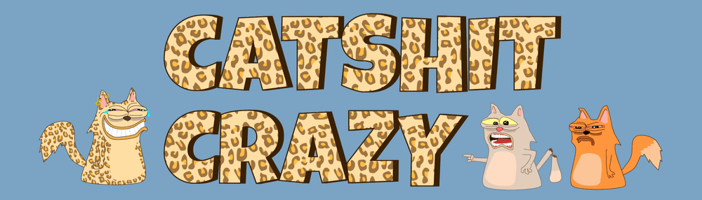 Catshit Crazy
