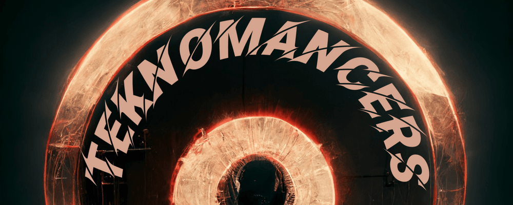Teknomancers